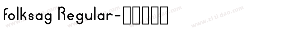 folksag Regular字体转换